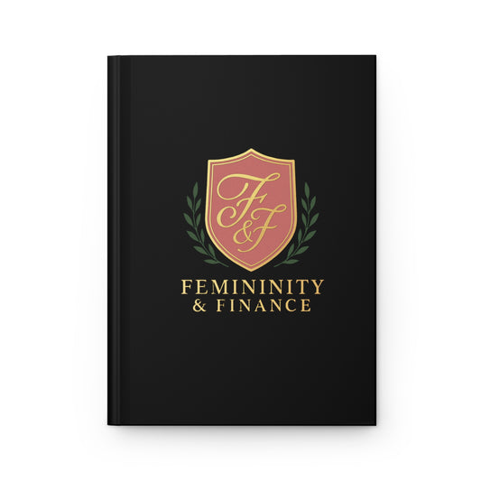Femininity & Fine•ance™ Hardcover Journal (Matte)